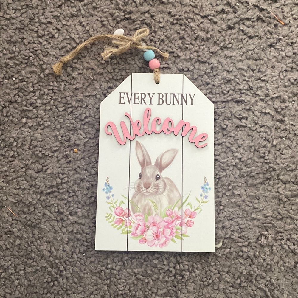 Every Bunny Welcome Sign